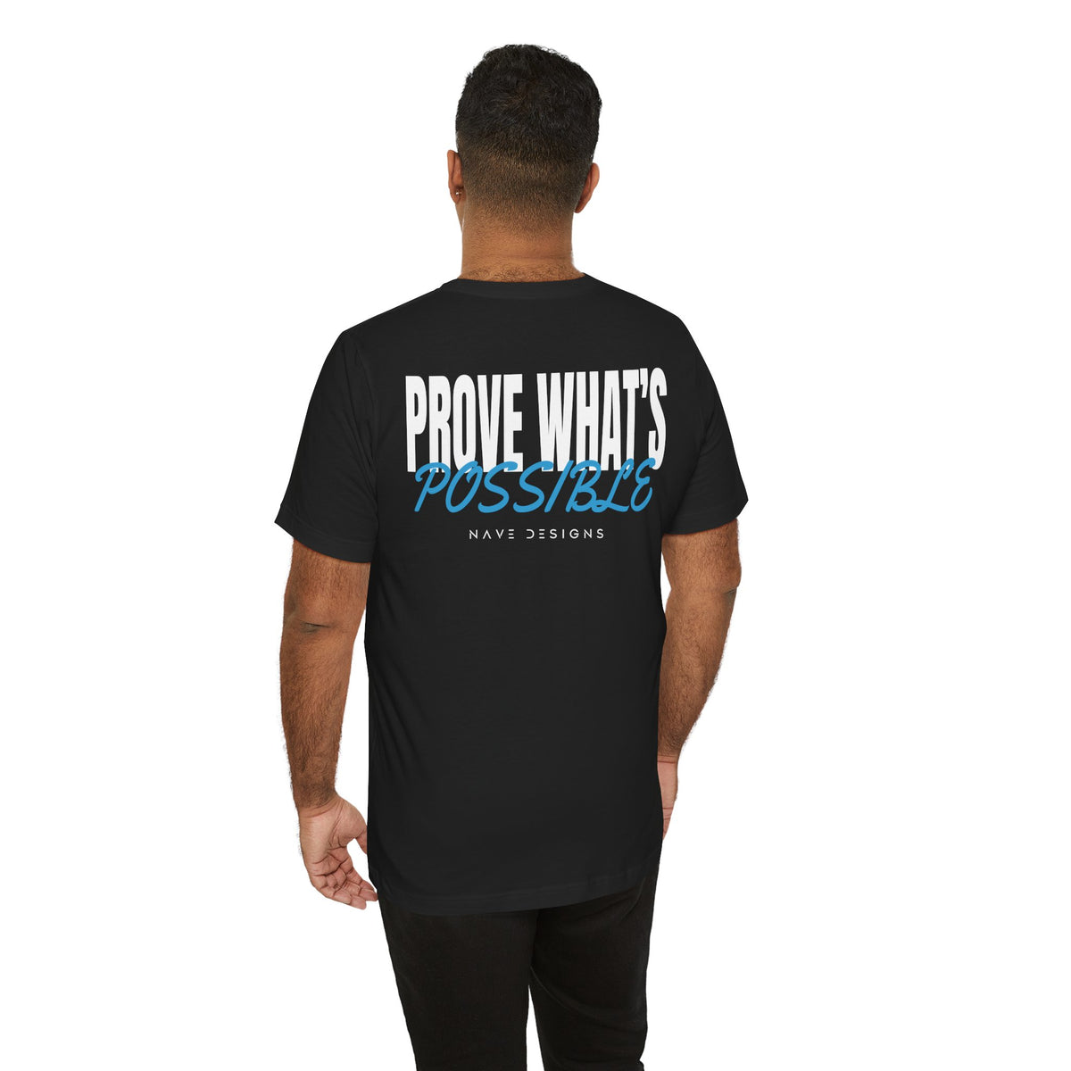 Prove What’s Possible T-Shirt