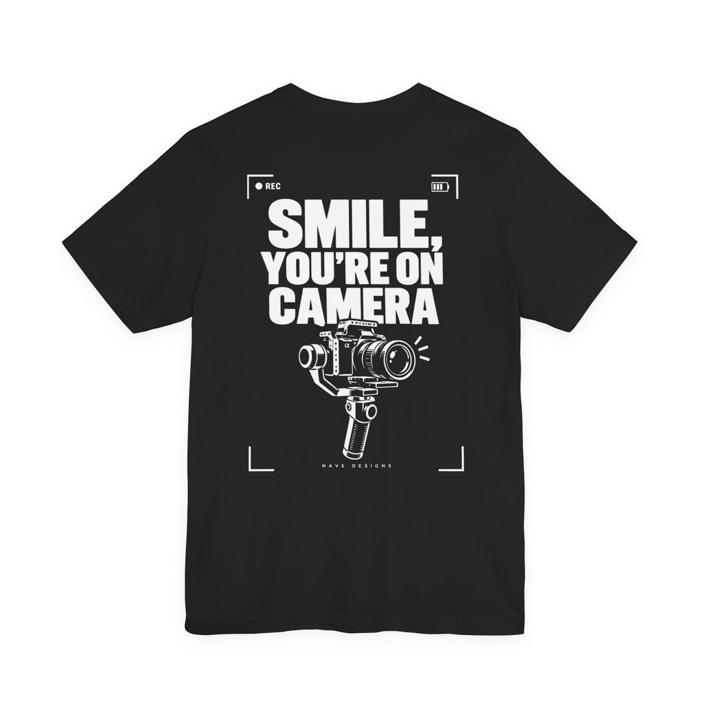 Smile You’re On Camera T-Shirt — Photographer Graphic Tee